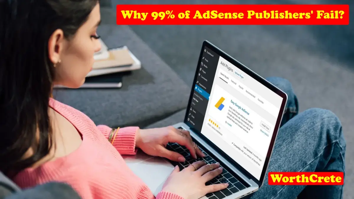 Why 99 Of Adsense Publishers Fail