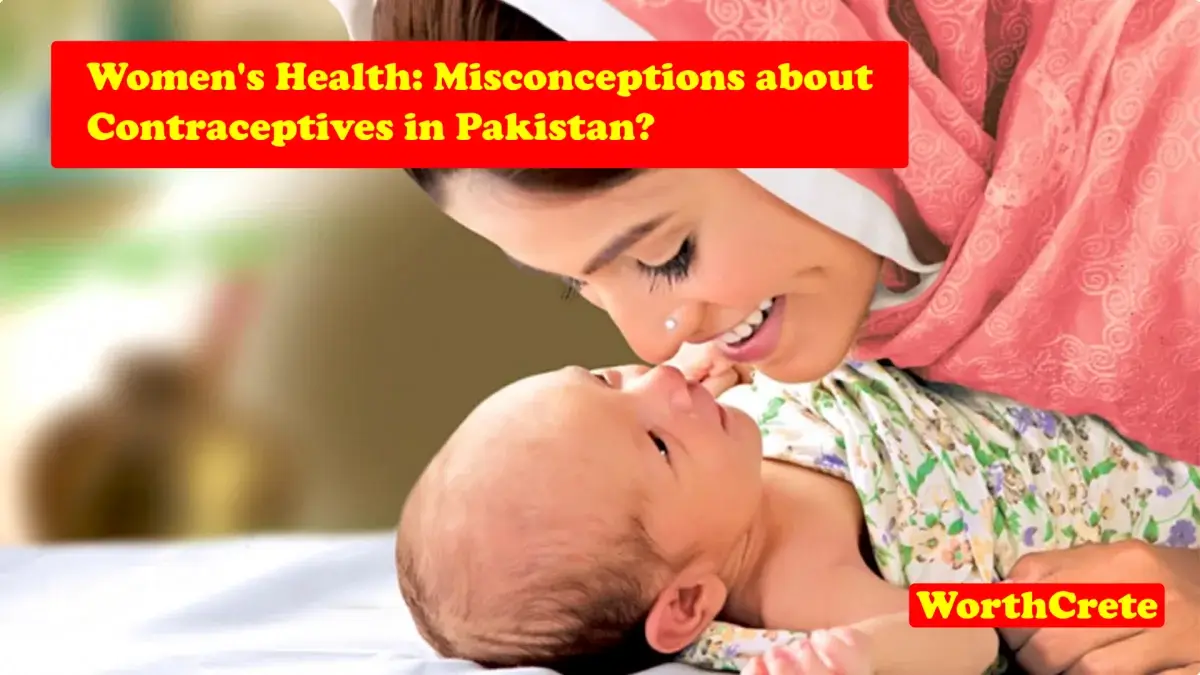 Misconceptions About Contraceptives In Pakistan